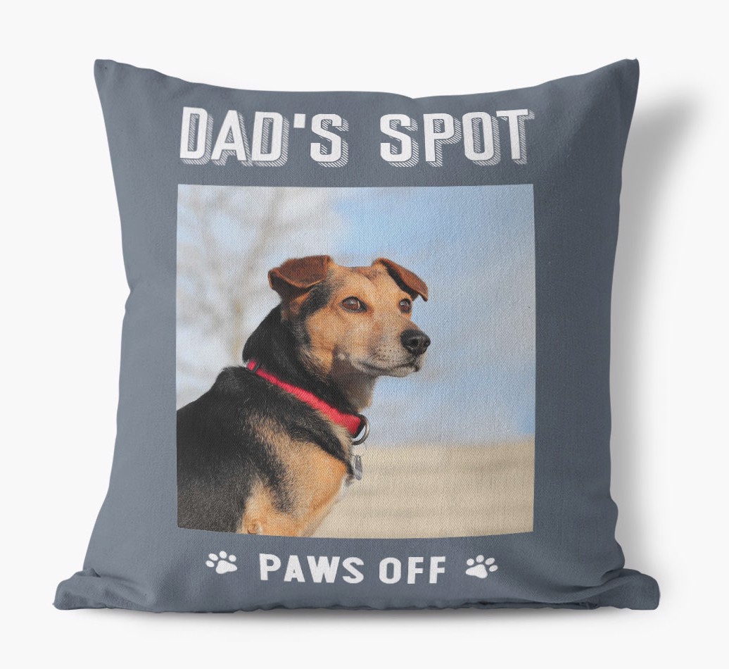 Dad's Spot, Paws Off: {breedFullName} Photo Upload Canvas Cushion front view