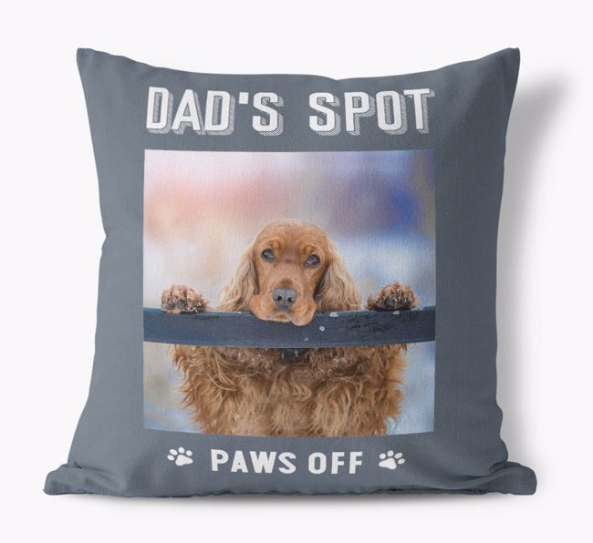 Dad's Spot, Paws Off: {breedFullName} Photo Upload Cushion