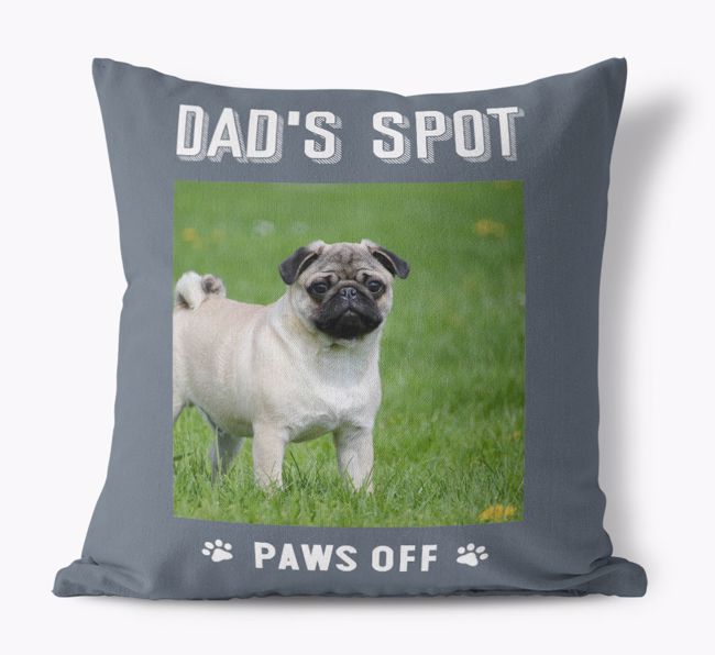 Dad's Spot, Paws Off: {breedFullName} Photo Upload Canvas Cushion