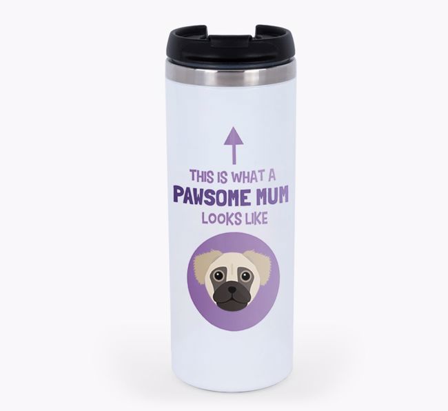 'This Is What a Pawsome Mum Looks Like' - Reusable Mug with {breedShortName} Icon
