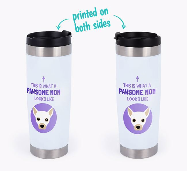 'This Is What a Pawsome Mom Looks Like' - Personalized Travel Mug