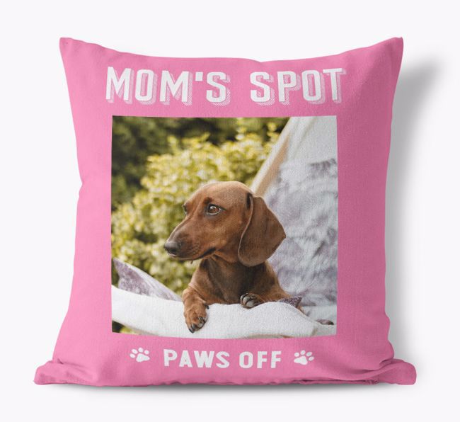 Mom's Spot, Paws Off: {breedFullName} Photo Upload Pillow