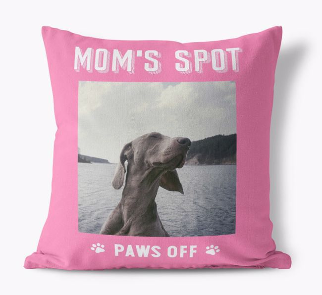 'Mom's Spot, Paws Off' - {breedFullName} Photo Upload Pillow