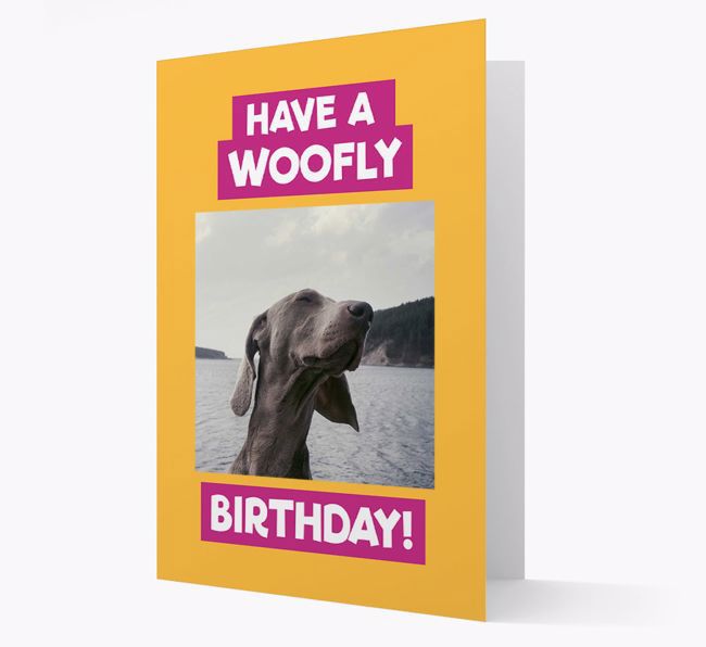 Photo Upload 'Have a Woofly Birthday' Card with your {breedFullName} Picture