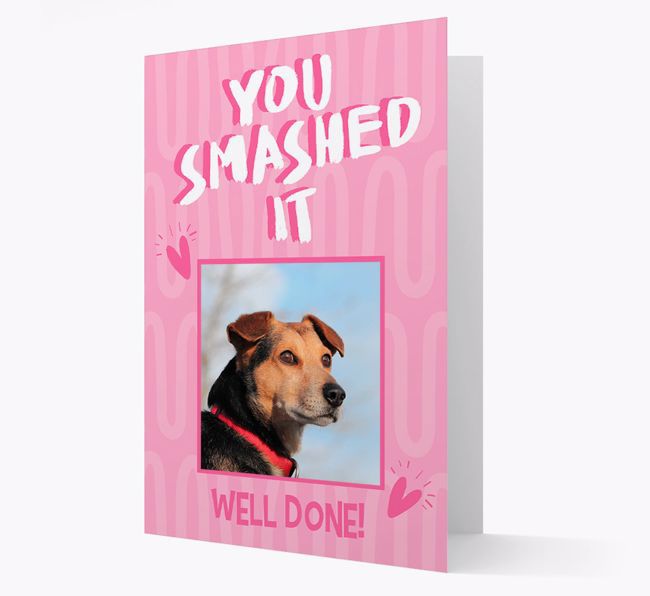 'You Smashed It' Card with Photo of your {breedFullName}