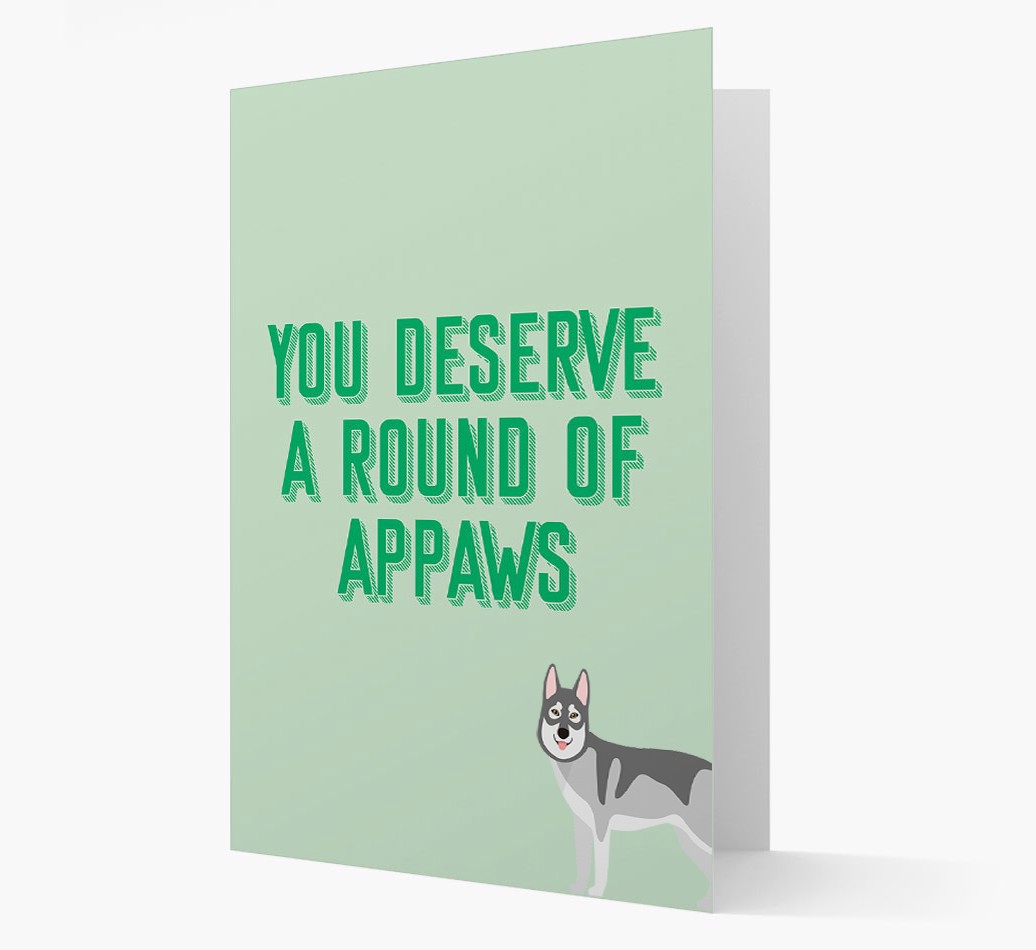 You Deserve A Round Of Appaws Card with {breedFullName} Icon front