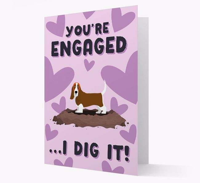 'You're Engaged...I Dig It!' Card with {breedFullName} Icon