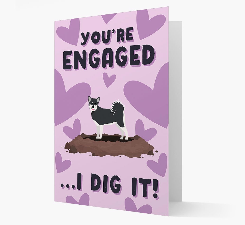 'You're Engaged...I Dig It!' - Personalized {breedFullName} Card Front