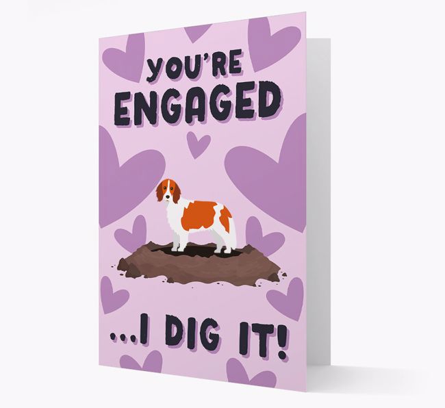 'You're Engaged...I Dig It!' Card with {breedFullName} Icon