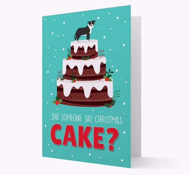 'Did Someone Say Christmas Cake?' - Personalized {breedFullName} Christmas Card