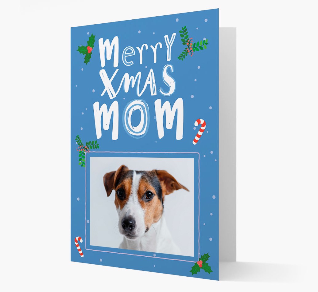 Merry Xmas Mom: {breedFullName} Photo Upload Christmas Card