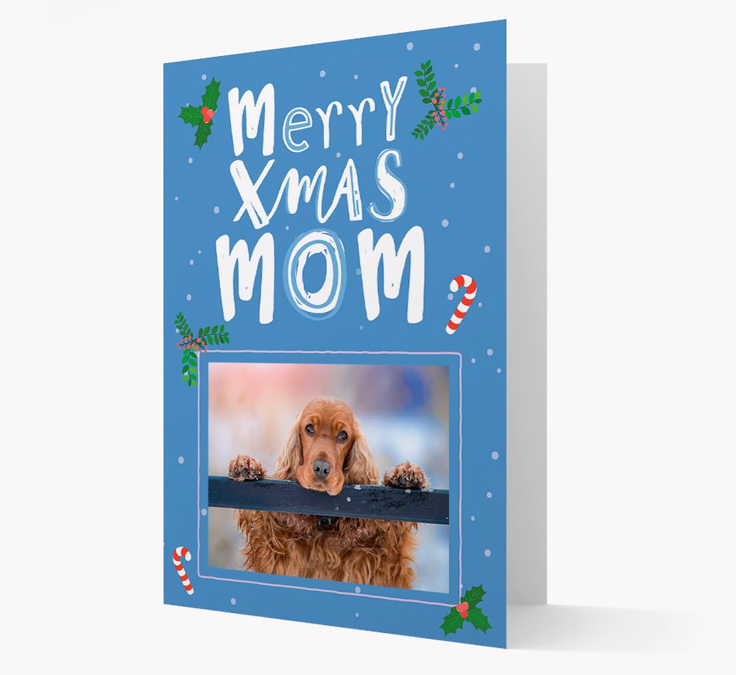 Merry Xmas Mom: {breedFullName} Photo Upload Christmas Card