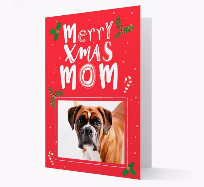 Merry Xmas Mom: Personalized {breedFullName} Photo Christmas Card
