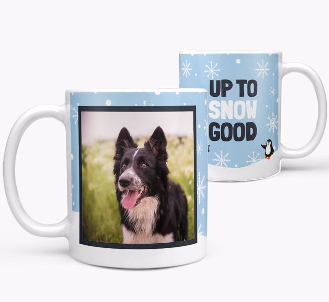'Up To Snow Good' - Personalised {breedFullName} Photo Upload Mug