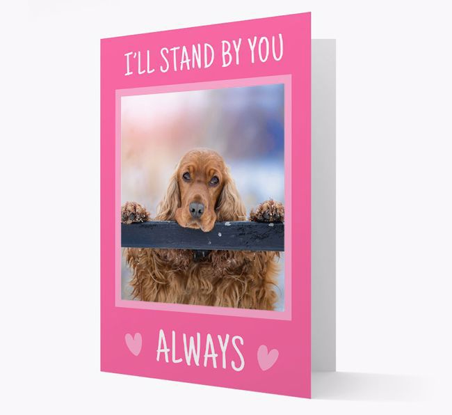 'I'll Stand By You' Photo Upload Card