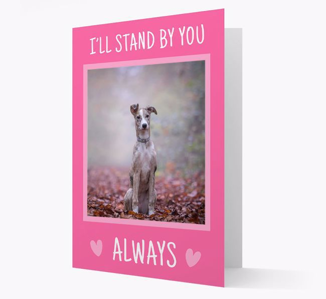 'I'll Stand By You' Photo Upload Card