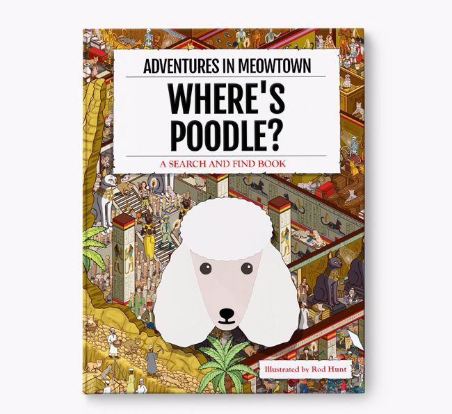 Personalised Poodle Book: Where's Poodle? Volume 2