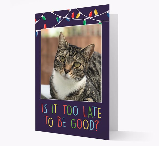 'Too Late To Be Good?' - {breedFullName} Photo Upload Christmas Card