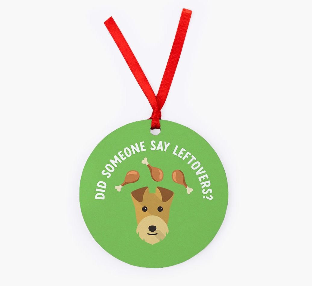 'Did Someone Say Leftovers?' - Personalised {breedFullName} Ornament - Front