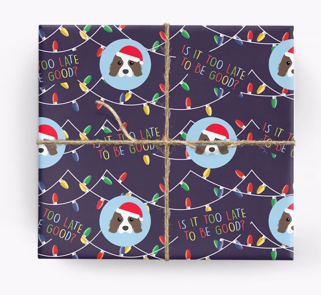 'Is it too late to be good?' - Personalised {breedFullName} Wrapping Paper