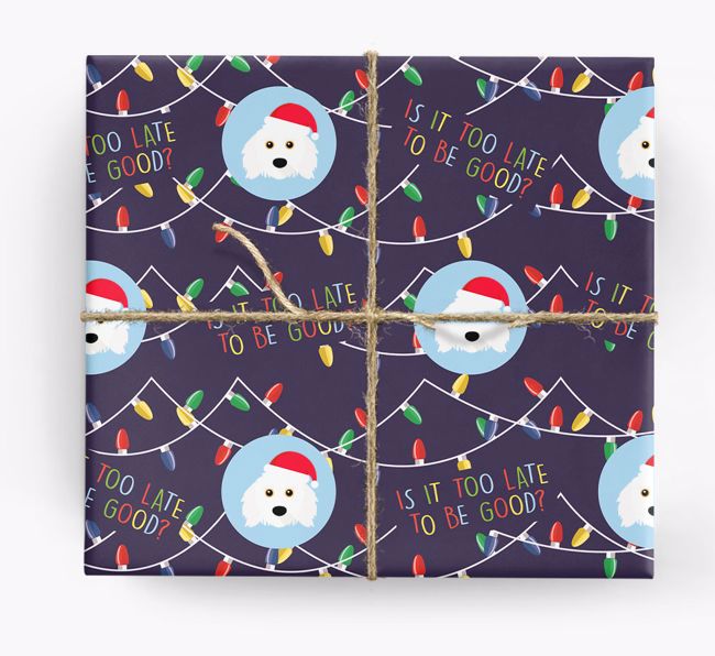 'Is it too late to be good?' - Personalised {breedFullName} Wrapping Paper