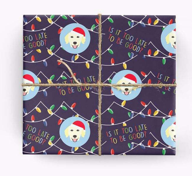 'Is it too late to be good?' - Personalized {breedFullName} Wrapping Paper
