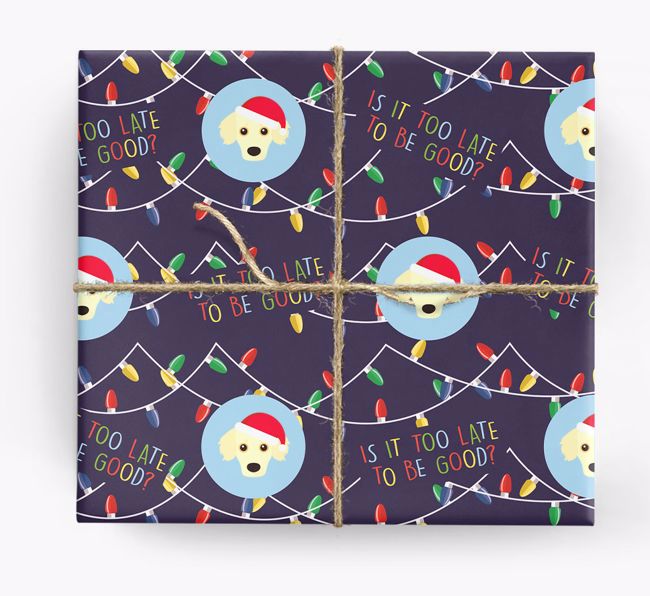 'Is it too late to be good?' - Personalised {breedFullName} Wrapping Paper