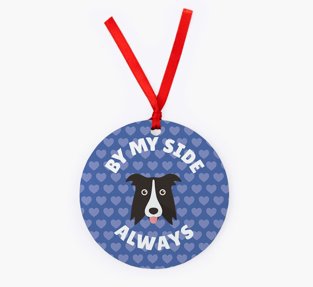 'By My Side Always' - Personalised {breedFullName} Ornament - Front