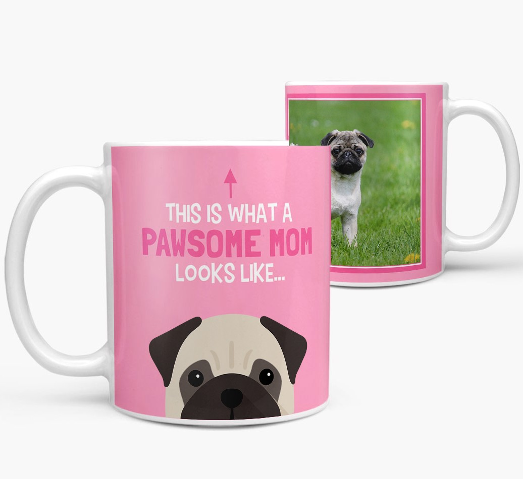 'This Is What A Pawsome Mom Looks Like...' - Personalized {breedFullName} Mug
