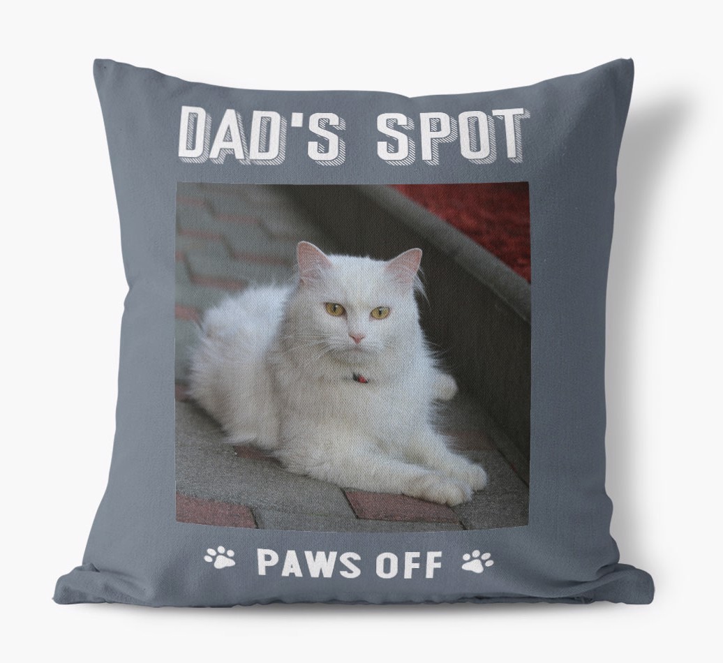 'Dad's Spot, Paws Off' Cushion with photo of your {breedFullName} front view