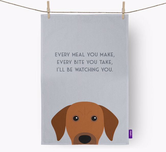 'I'll be watching you' Tea Towel