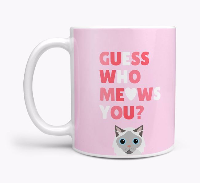 Guess Who Meows You: Personalised {breedFullName} Mug