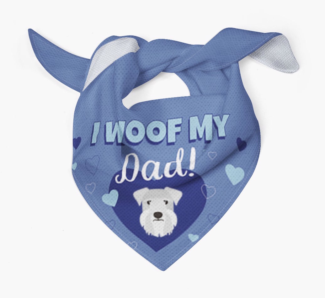 'I Woof My Dad' - Personalized {breedFullName} Bandana - Tied bandana