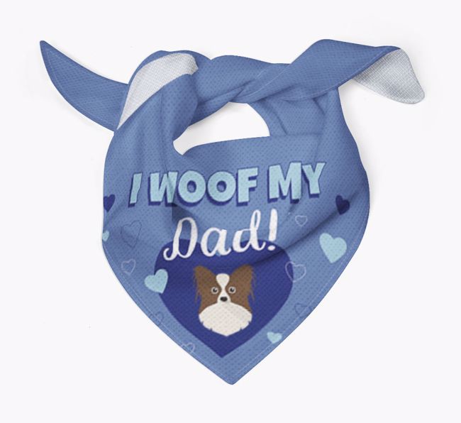 'I Woof My Dad' - Personalised {breedFullName} Bandana