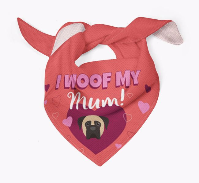 'I Woof My Mum' - Personalised {breedFullName} Bandana
