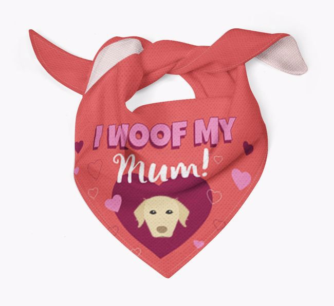 'I Woof My Mum' - Personalised {breedFullName} Bandana