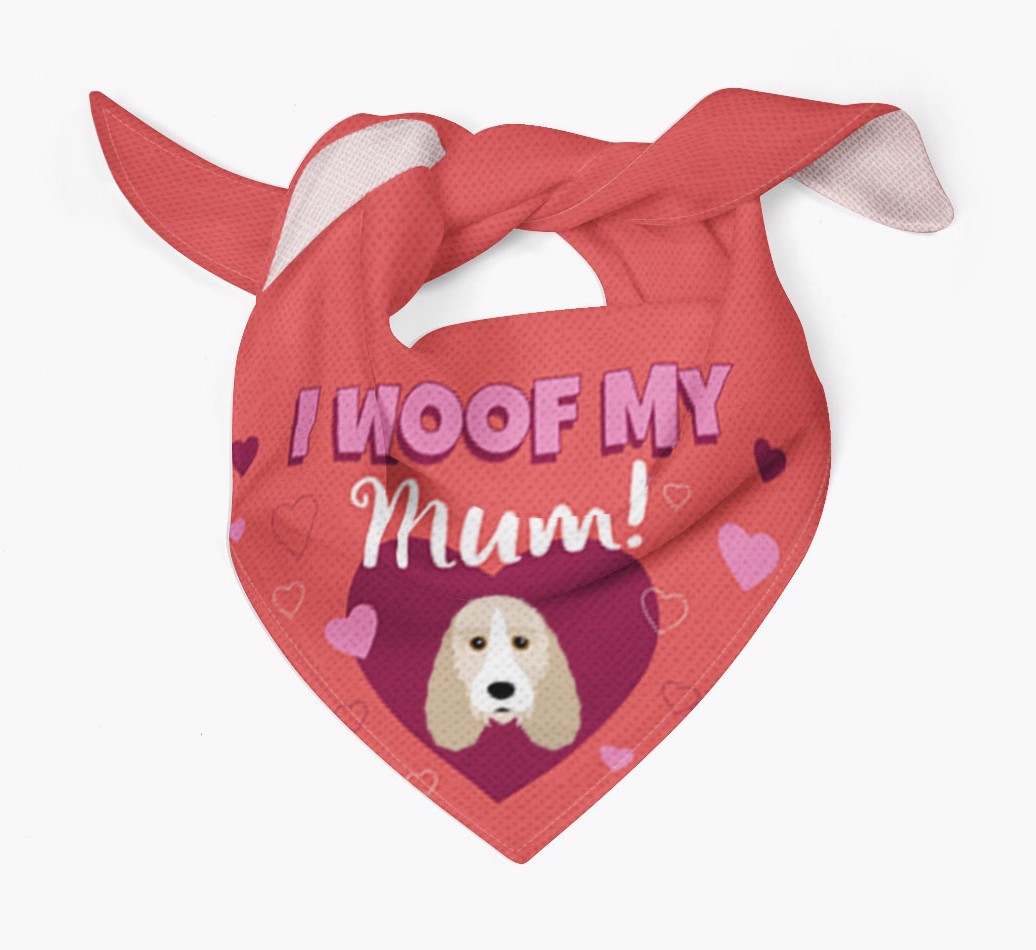 'I Woof My Mum' - Personalised {breedFullName} Bandana - Tied bandana