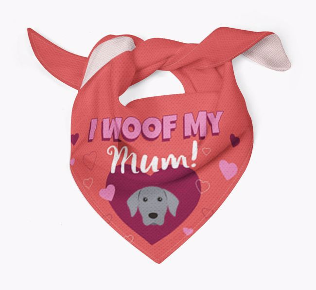 'I Woof My Mum' - Personalised {breedFullName} Bandana