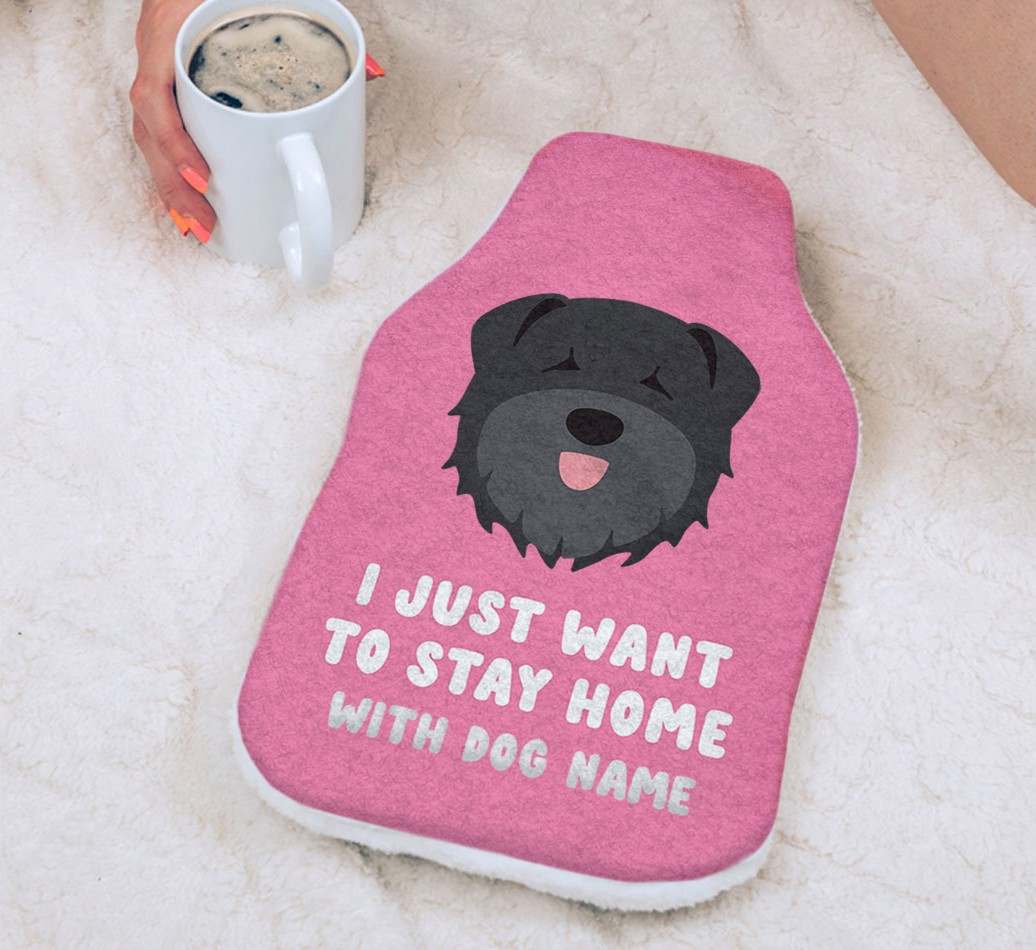 I Just Want to Stay Home with: Personalized {breedFullName} Hot Water Bottle