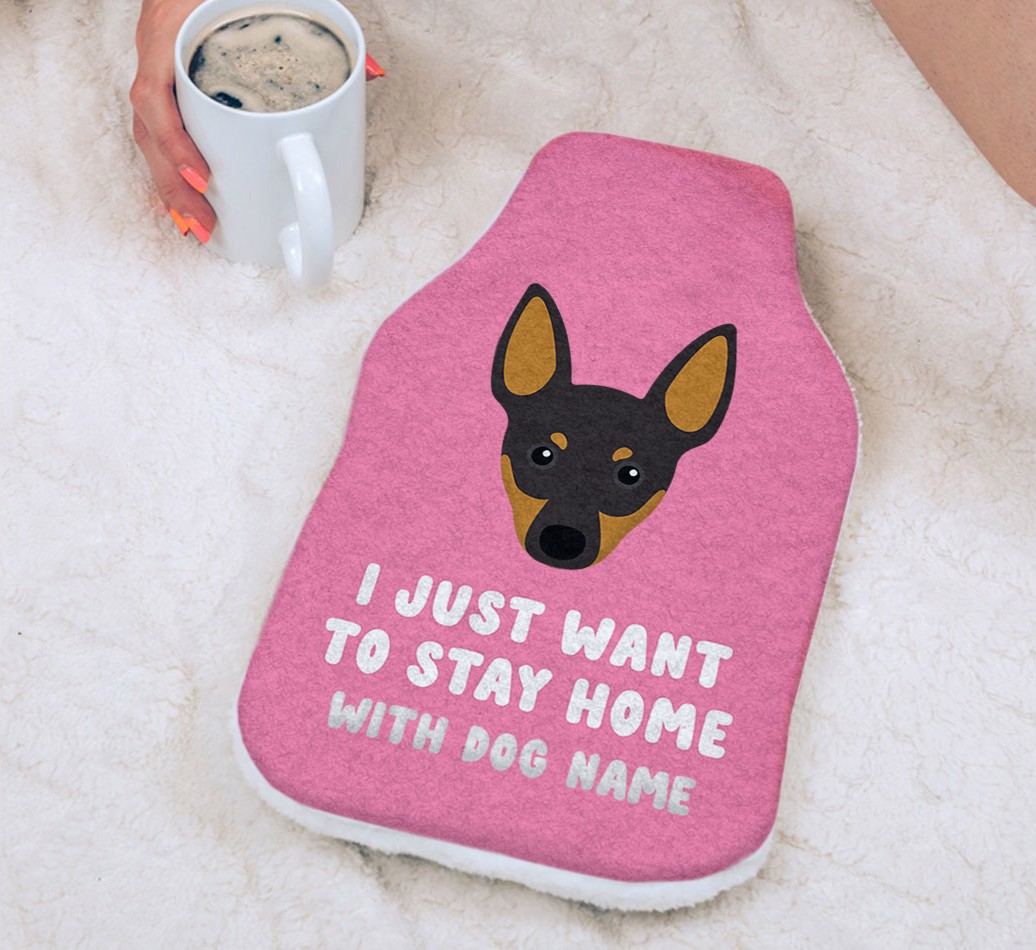 I Just Want to Stay Home with: Personalised {breedFullName} Hot Water Bottle