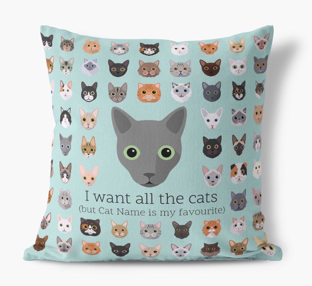 I Want All the Cats: Personalised {breedCommonName} Canvas Cushion - front view