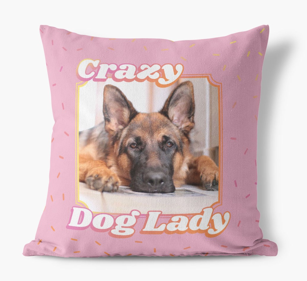 Crazy Dog Lady: {breedFullName} Photo Upload Canvas Cushion