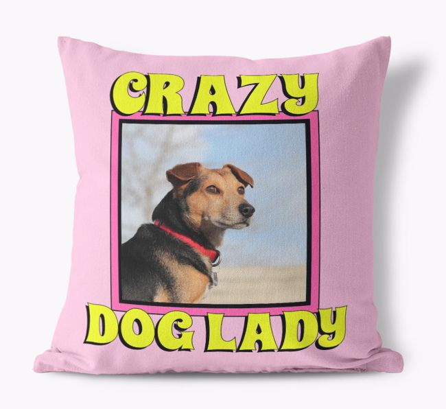 'Crazy Dog Lady' - Personalised {breedFullName} Photo Upload Canvas Cushion 