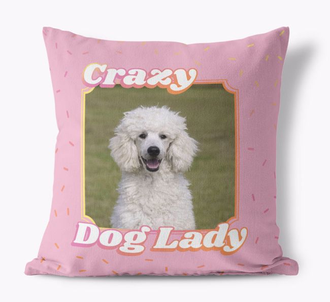 Crazy Dog Lady: Personalised {breedFullName} Canvas Cushion