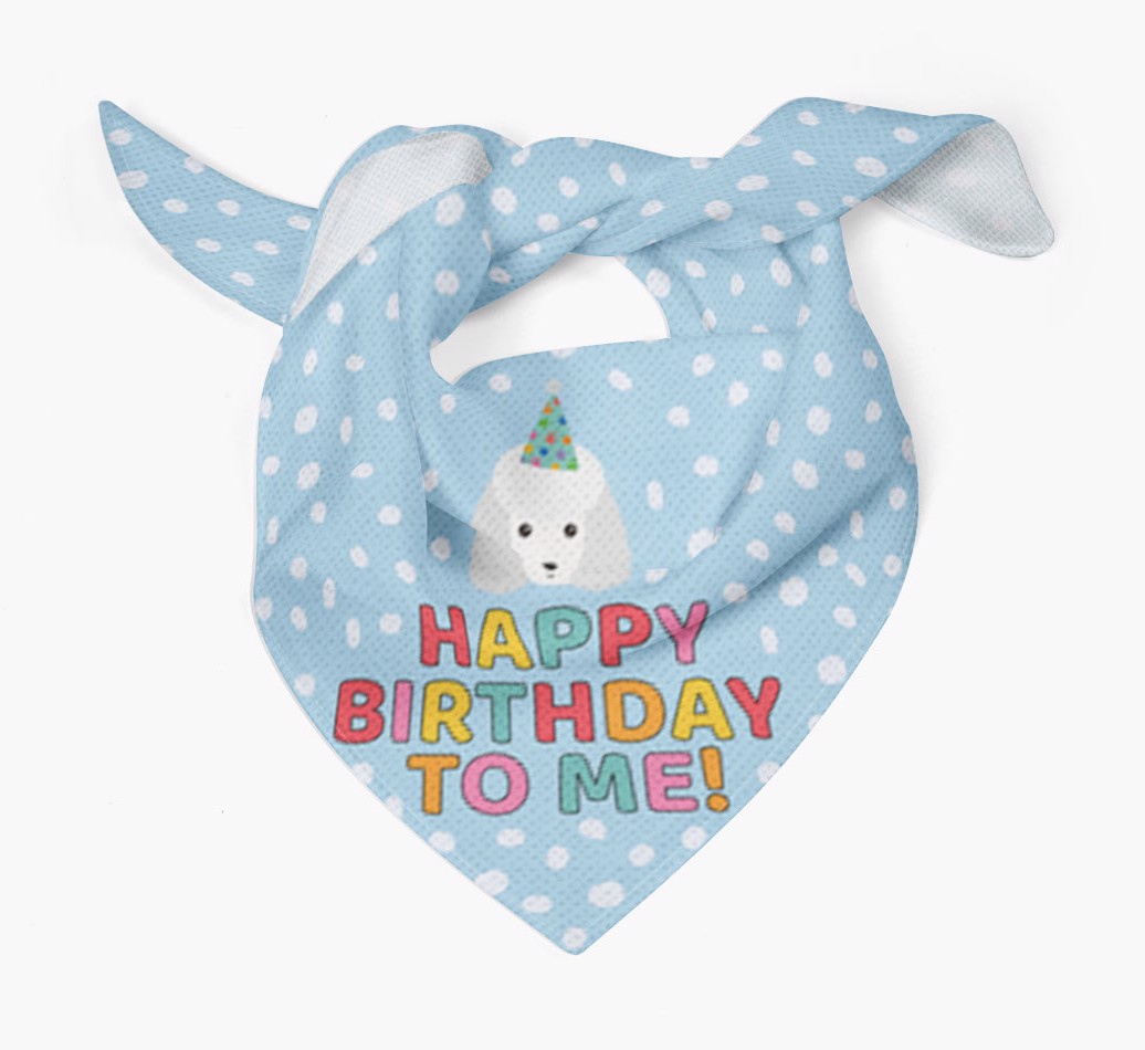 'Happy Birthday to Me' - Personalized {breedFullName} Bandana - Tied bandana