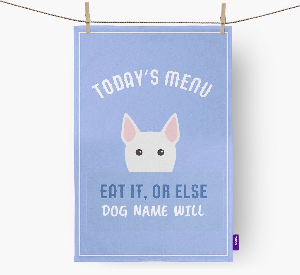 'Eat It, Or Else {dogsName} Will' - Personalized {breedFullName} Dish Towel