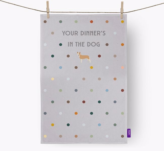 'Your Dinner's in The Dog' - Dish Towel with {breedFullName} Icon