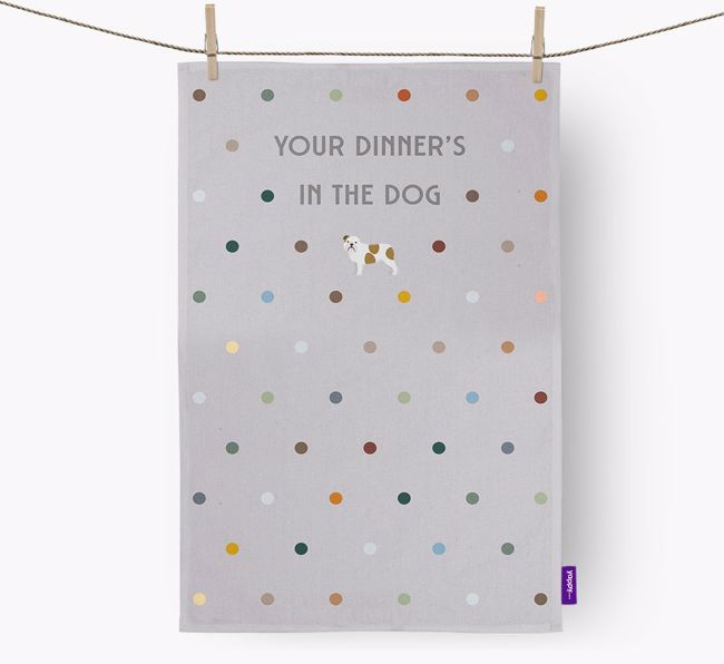 'Your Dinner's in The Dog' - Dish Towel with {breedFullName} Icon