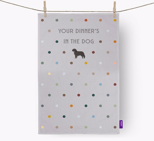 'Your Dinner's in The Dog' - Tea towel with {breedFullName} Icon