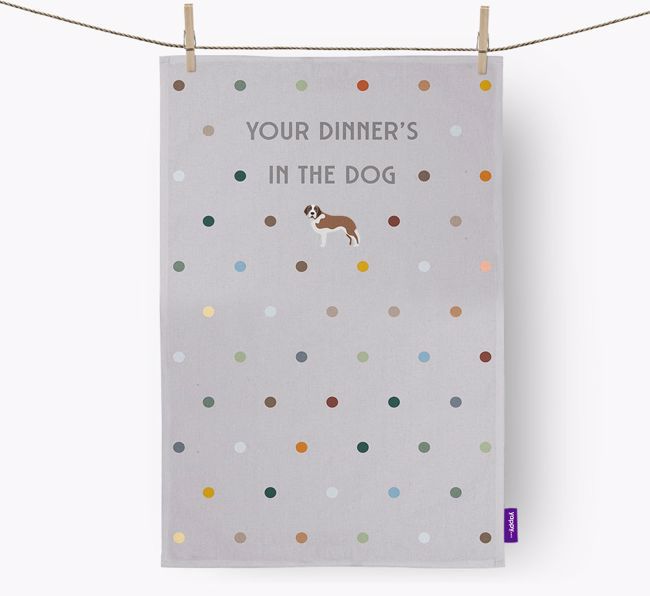 'Your Dinner's in The Dog' - Dish Towel with {breedFullName} Icon